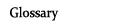 Glossary